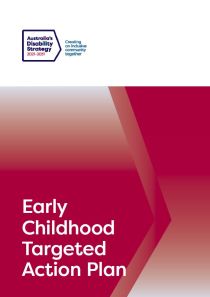 Early childhood Targeted Action Plan | Disability Gateway